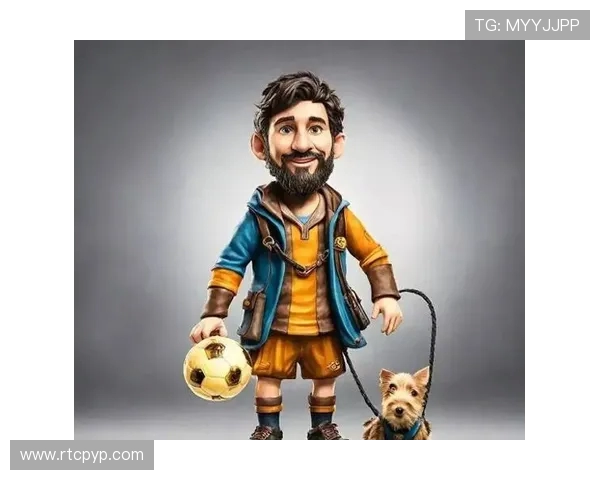 巴德吉分享动漫热爱与父亲对梅西的期望启示 巴德吉分享动漫热爱与父亲对梅西的期望启示